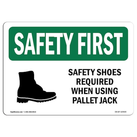 Signmission OSHA Sign, Shoes Required When Using W/ Symbol, 24in X 18in Decal, 24" W, 18" H, Landscape OS-SF-D-1824-L-10964